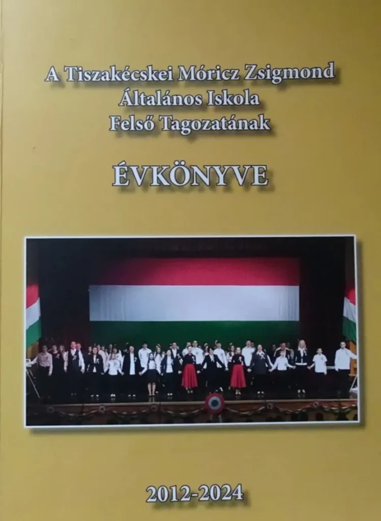 Móricz Zsigmond Gimnázium évkönyv 2012-2024
