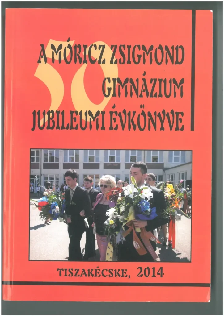 Móricz Zsigmond Gimnázium évkönyv 2014