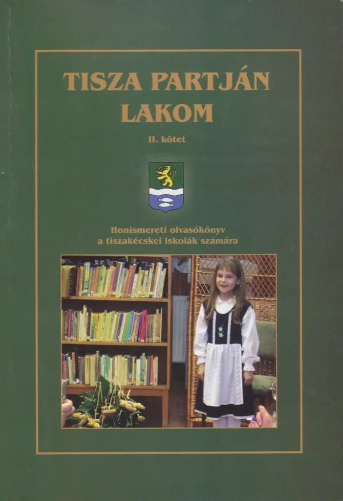 Tisza partján lakom 2. kötet